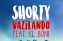 Shorty - Vazilando feat. El Boni