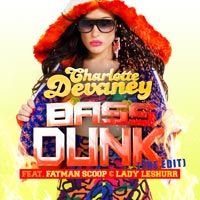 Charlotte Devaney feat. Fatman Scoop & Lady Leshurr - Bass Dunk