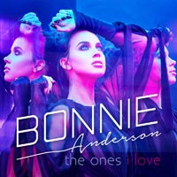 Bonnie Anderson - The Ones I Love