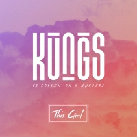 Kungs vs Cookin On 3 Burners - This Girl