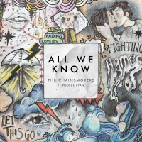 The Chainsmokers feat Daya - All We Know