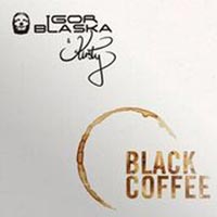 Igor Blaska & Kirsty - Black Coffee