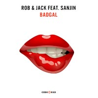 Rob & Jack feat. Sanjin - Badgal
