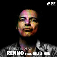 Renno feat. Hen & Gili - Perfect Is Dead