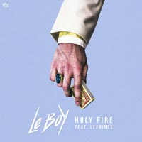 Le Boy feat. LePrince - Holy Fire