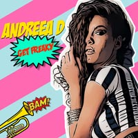 Andreea D ft. Veo - Get Freaky