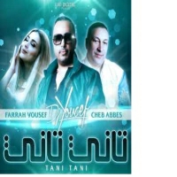 DJ Youcef Ft. Farrah Yousef & Cheb Abbes - Tani Tani