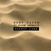 Roby Fayer ft. Rotem Aberbach - Safety Land