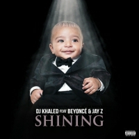 DJ Khaled feat. Beyoncé & Jay Z - Shining