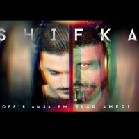Offir Amsalem & Elad Amedi - Shifka (Original Mix)