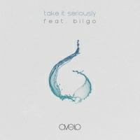 Avelo feat. bilgo - Take It Seriously