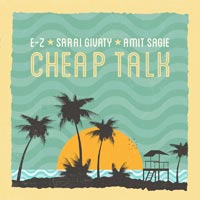 E-Z, Sarai Givaty, Amit Sagie - Cheap Talk
