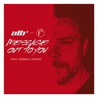 ATB with F51(feat. Robbin & Jonnis) - Message Out To You