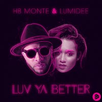 HB Monte & Lumidee - Luv Ya Better