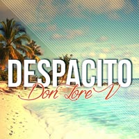 Don Lore V - Despacito