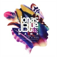 Jonas Blue With William Singe - Mama