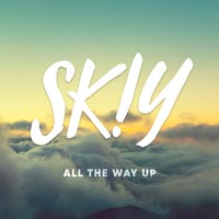 SKIY - All the Way Up