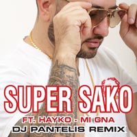Super Sako Ft Hayko - Mi Gna (DJ Pantelis Remix)